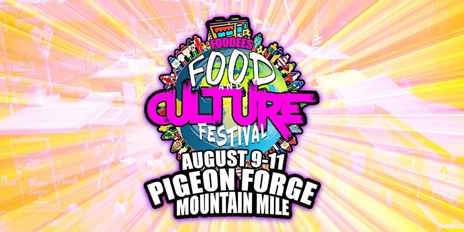 Pigeon Forge Foodees Food and Culture Festival